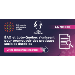 ÉAQ et Loto-Québec s'unissent pour promouvoir des pratiques sociables durables dans les festivals et événements du Québec