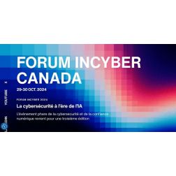 Forum InCyber Canada au Palais des congrès de Montréal : décryptage d’un événement à succès