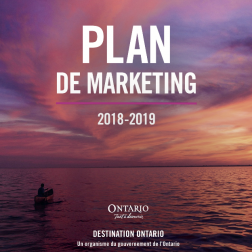 Plan Marketing 2018-2019: Destination Ontario