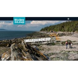 Nouveau site Web de Tourisme Rivière-du-Loup aux couleurs de la campagne «Embarquemonloup.com»