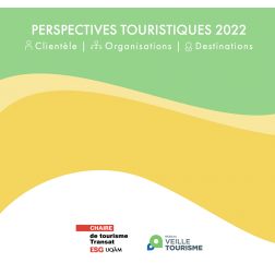 Cahier des perspectives touristiques 2022 : Clientèle | Organisations | Destinations