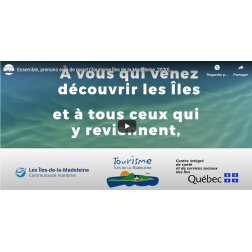 Tourisme Îles de la Madeleine et ses partenaires lancent une campagne de sensibilisation en vue de la saison touristique