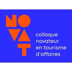 À inscrire à votre agenda : NOVAT, le premier colloque en tourisme d’affaires au Québec!