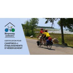 La certification Bienvenue cyclistes! de Vélo Québec hébergement et campings - jusqu'au 12 novembre pour vous inscrire!