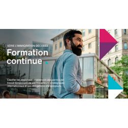FORMATION Montréal International – Comment obtenir un permis de travail pour vos travailleurs internationaux?