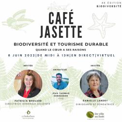 PARTICIPEZ: Cafés Jasette - La place de biodiversité en tourisme durable le 8 juin de midi à 13h