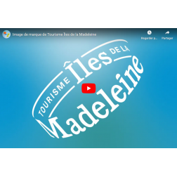 Tourisme Îles de la Madeleine - Nouvelle image de marque