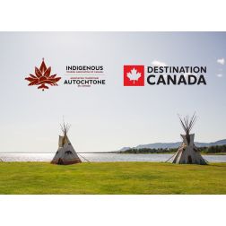 Tourisme autochtone : Soutien financier de 2 M$ de Destination Canada