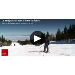 Reportage Radio-Canada – Hiver en dents de scie pour les centres de ski