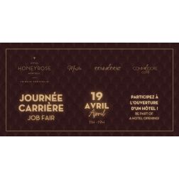 Journée carrière à l'Hôtel HONEYROSE, Montréal, a Tribute Portfolio Hotel, le 19 avril de 11h à 19h
