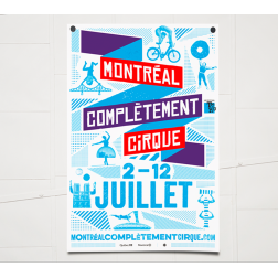 La campagne Montréal complètement cirque 2015: «Complétement au poil!»