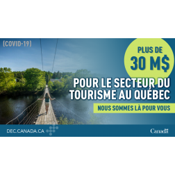 DEC pour les régions appuie le secteur touristique du québécois... 30 M $...
