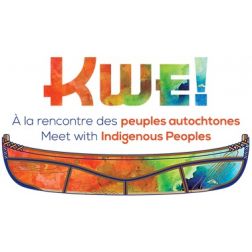 Le gouvernement du Québec accorde 900 000$ à KWE! À la rencontre des peuples autochtones