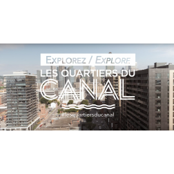 Première campagne de promotion touristique pour Les Quartiers du Canal à Montréal...