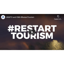 L'OMT et CNN s'associent pour diffuser la campagne mondiale #restarttourism